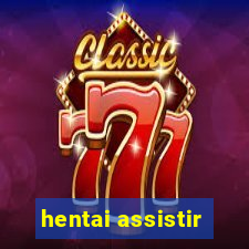 hentai assistir